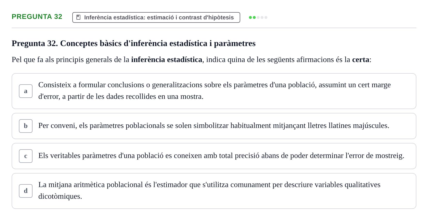 Enunciado: Pregunta 32 · Bioestadística i Metodologia UAB Examen de Bioestadística i Metodologia