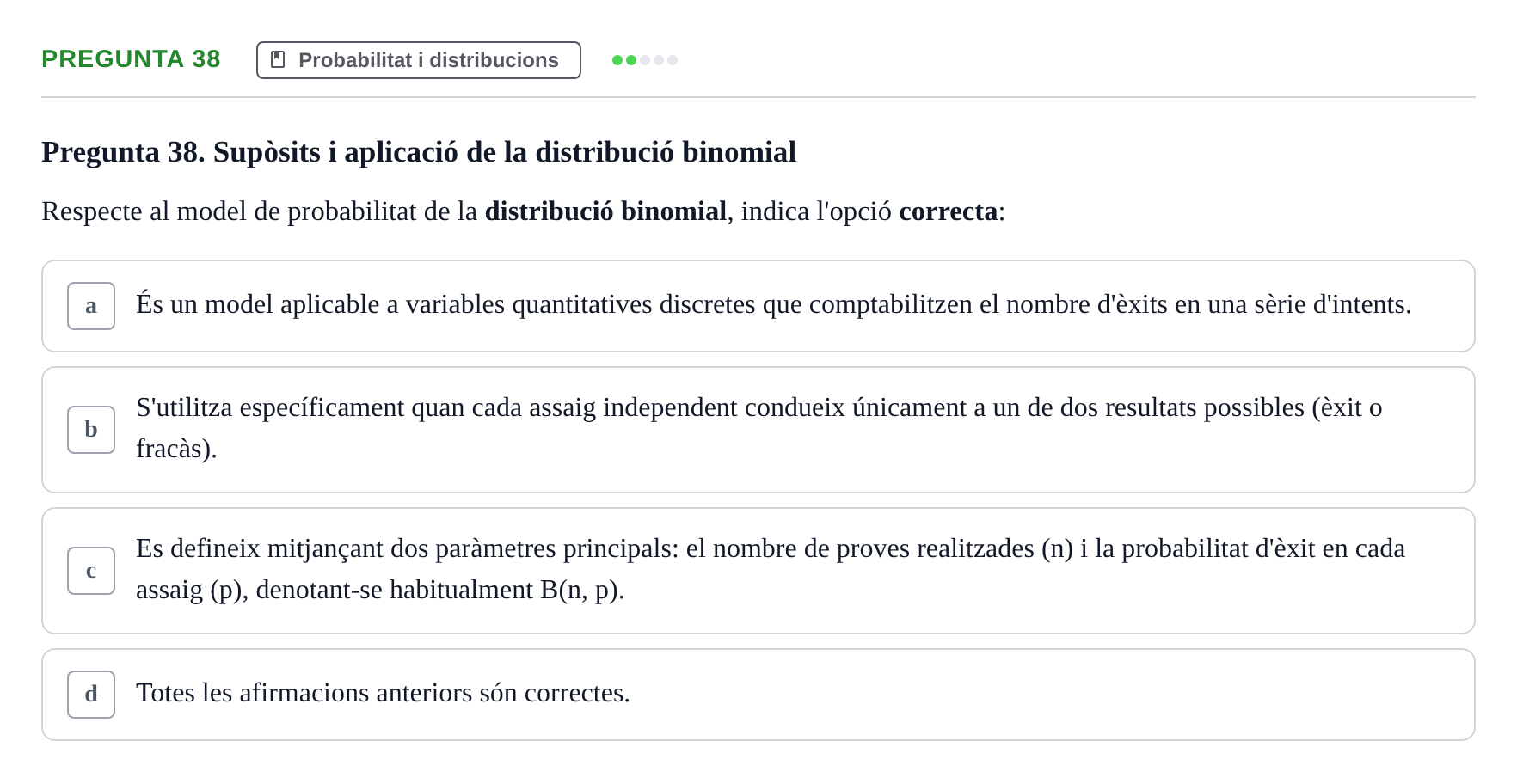 Enunciado: Pregunta 38 · Bioestadística i Metodologia UAB Examen de Bioestadística i Metodologia