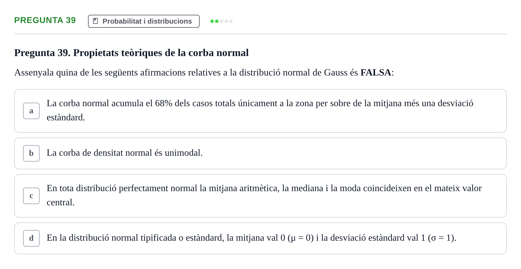 Enunciado: Pregunta 39 · Bioestadística i Metodologia UAB Examen de Bioestadística i Metodologia