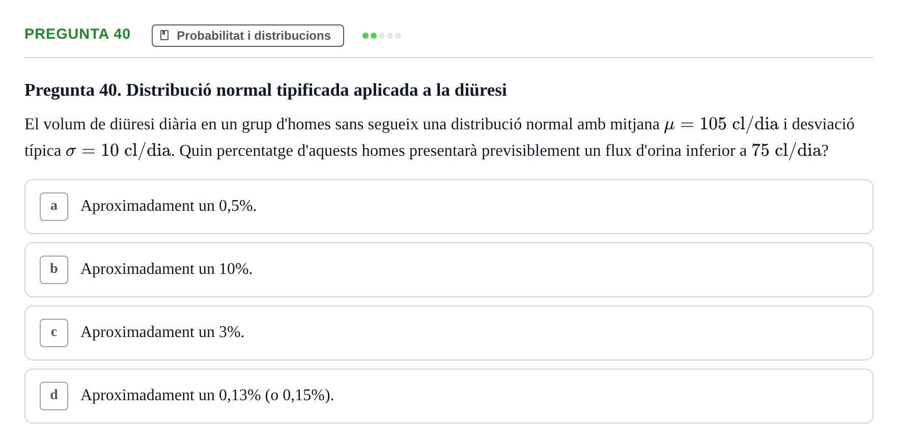 Enunciado: Pregunta 40 · Bioestadística i Metodologia UAB Examen de Bioestadística i Metodologia