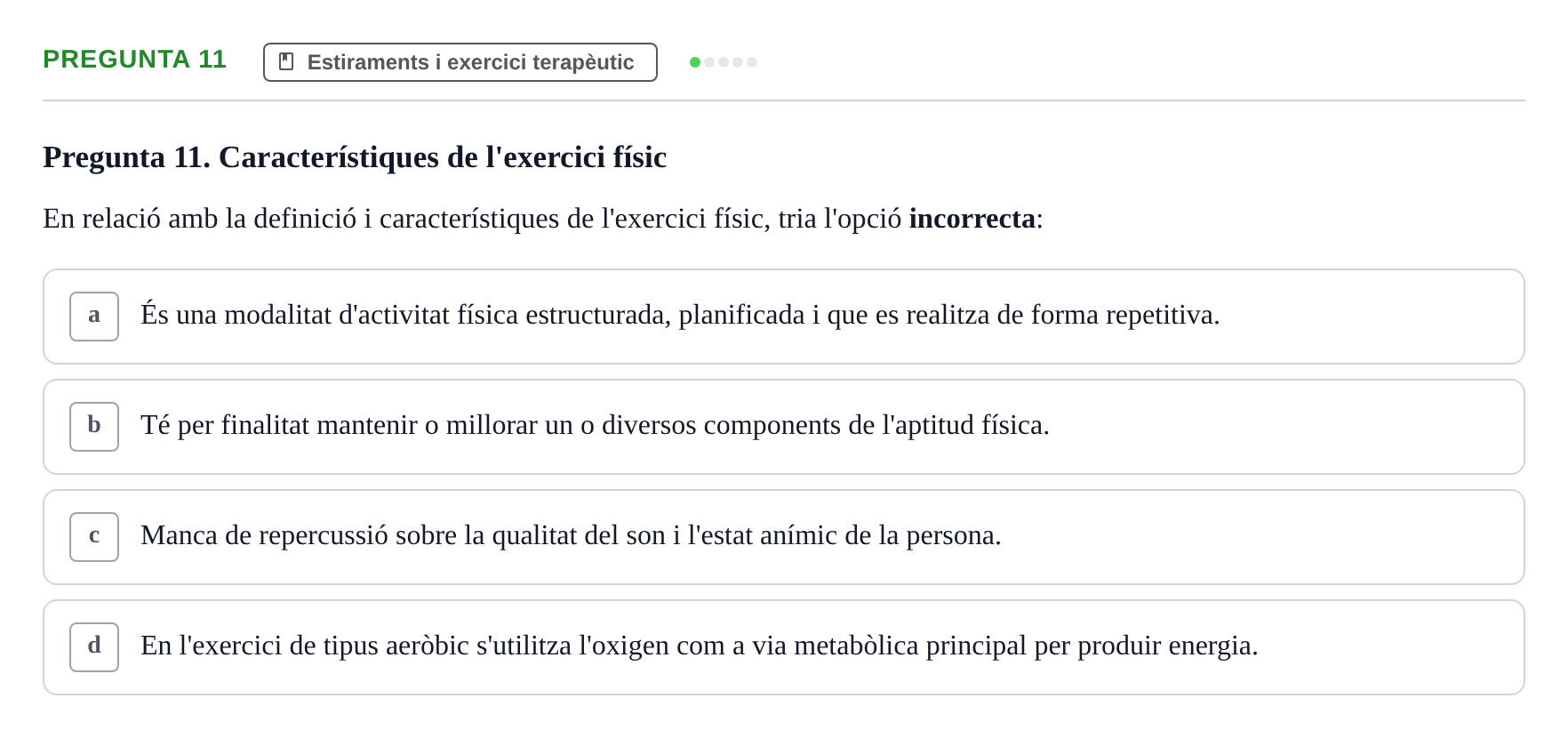 Enunciado: Pregunta 11 · Fonaments de Fisioteràpia UAB 2023
