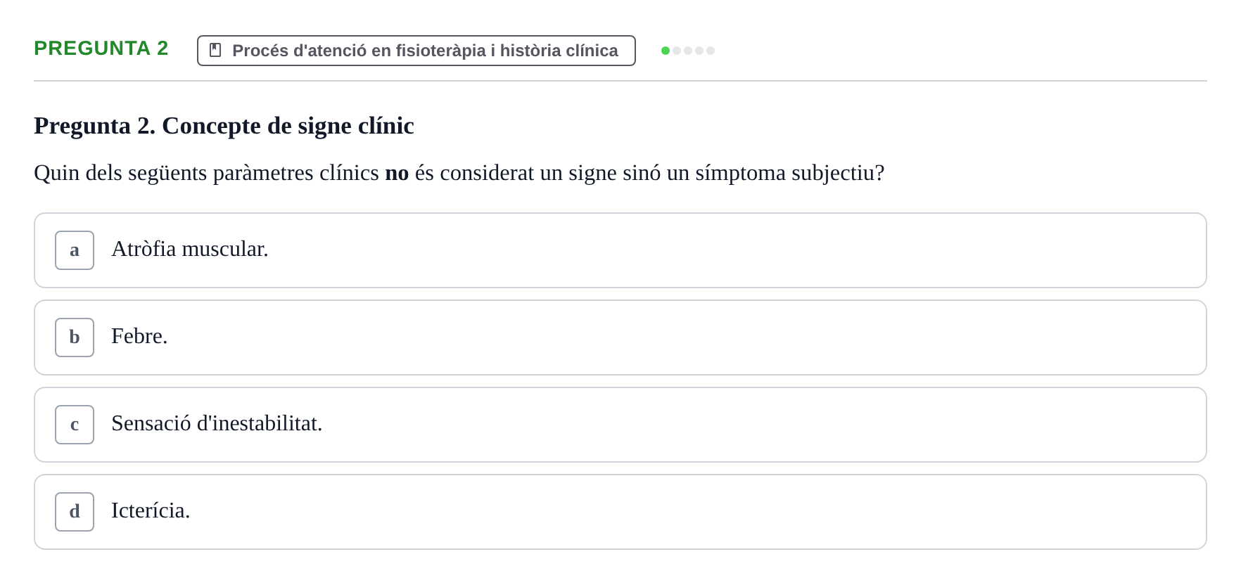 Enunciado: Pregunta 2 · Fonaments de Fisioteràpia UAB 2023