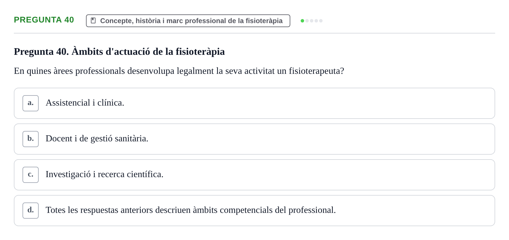 Enunciado: Pregunta 40 · Fonaments de Fisioteràpia UAB 2023