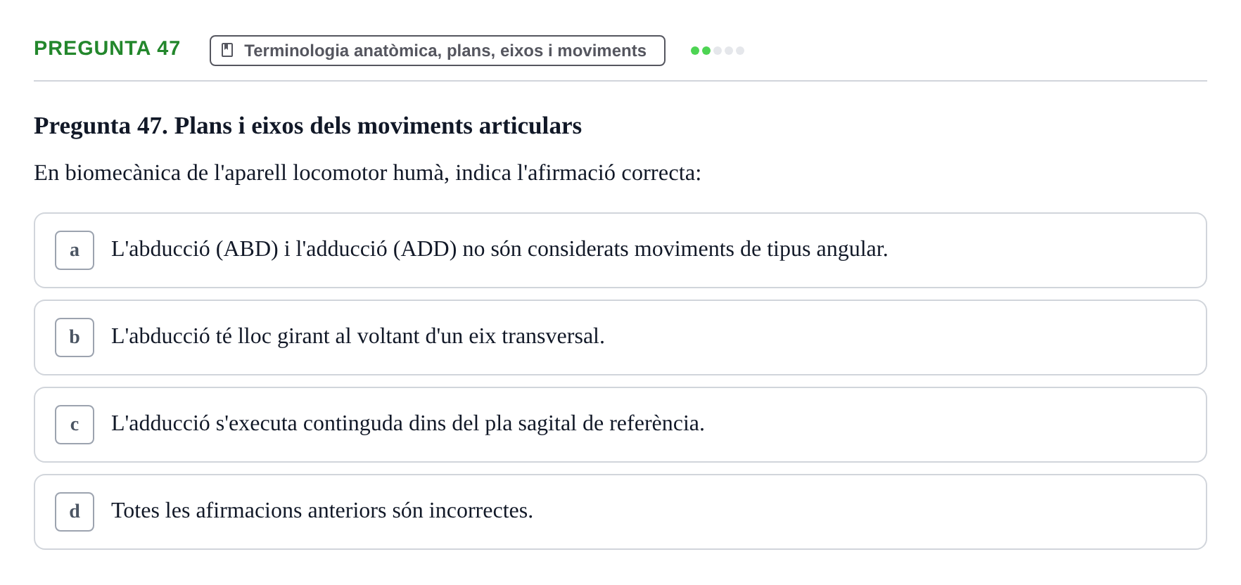 Enunciado: Pregunta 47 · Fonaments de Fisioteràpia UAB 2023