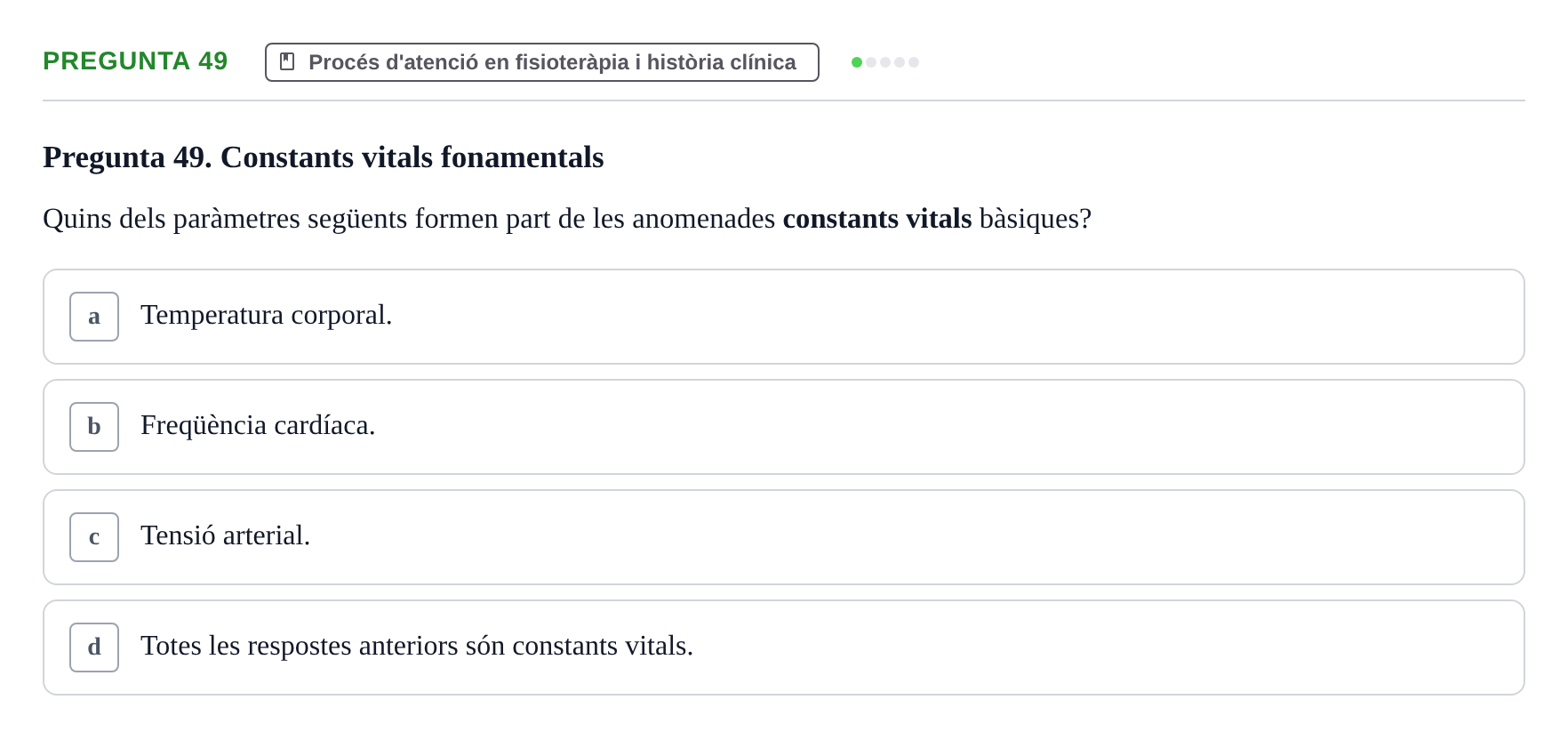 Enunciado: Pregunta 49 · Fonaments de Fisioteràpia UAB 2023