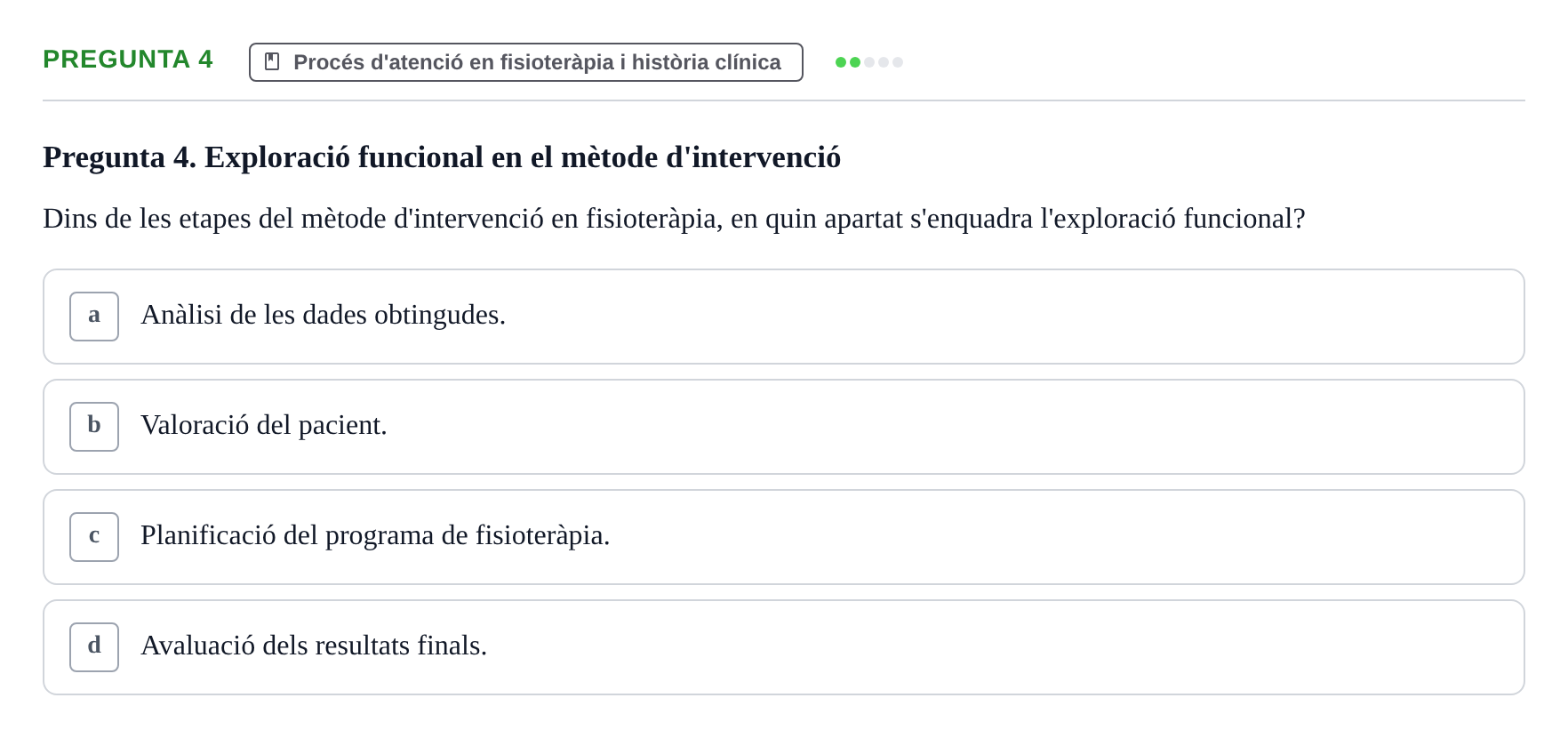 Enunciado: Pregunta 4 · Fonaments de Fisioteràpia UAB 2023