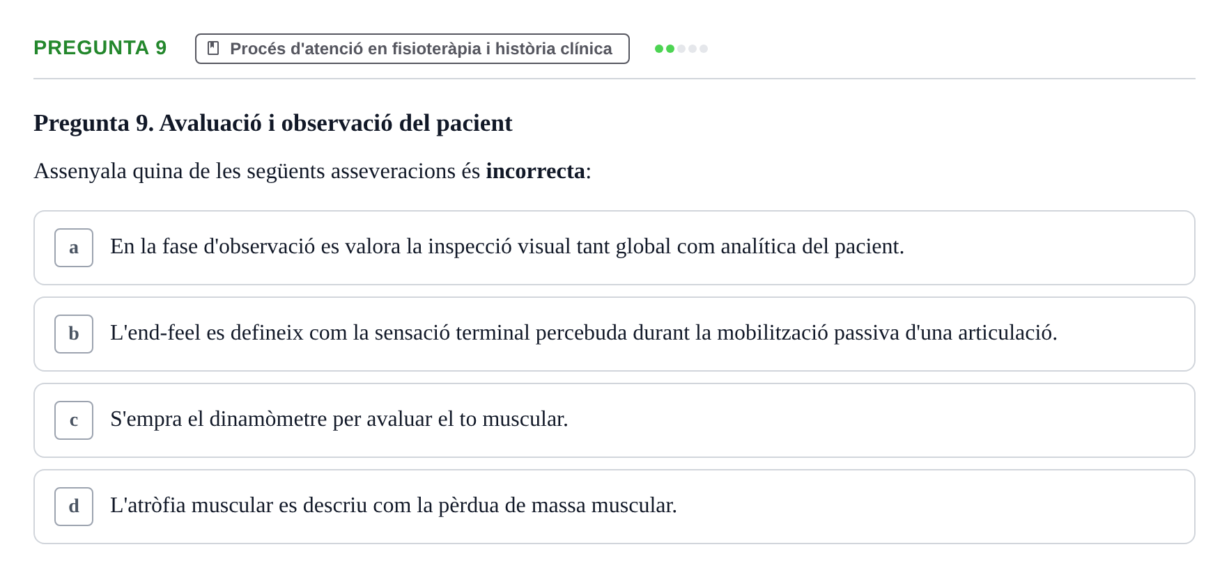 Enunciado: Pregunta 9 · Fonaments de Fisioteràpia UAB 2023