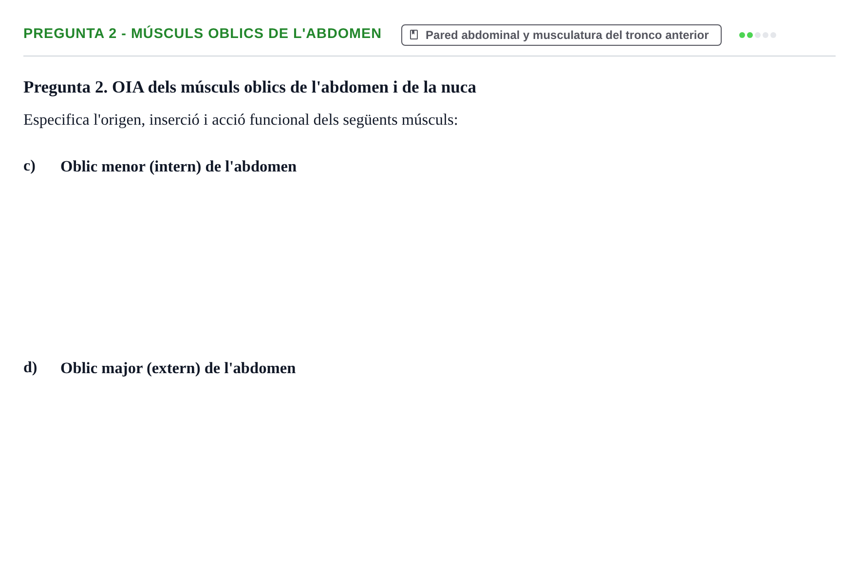 Enunciado: Pregunta 2 - Músculs oblics de l'abdomen · Anatomía aplicada a la actividad física y el deporte UB 2011