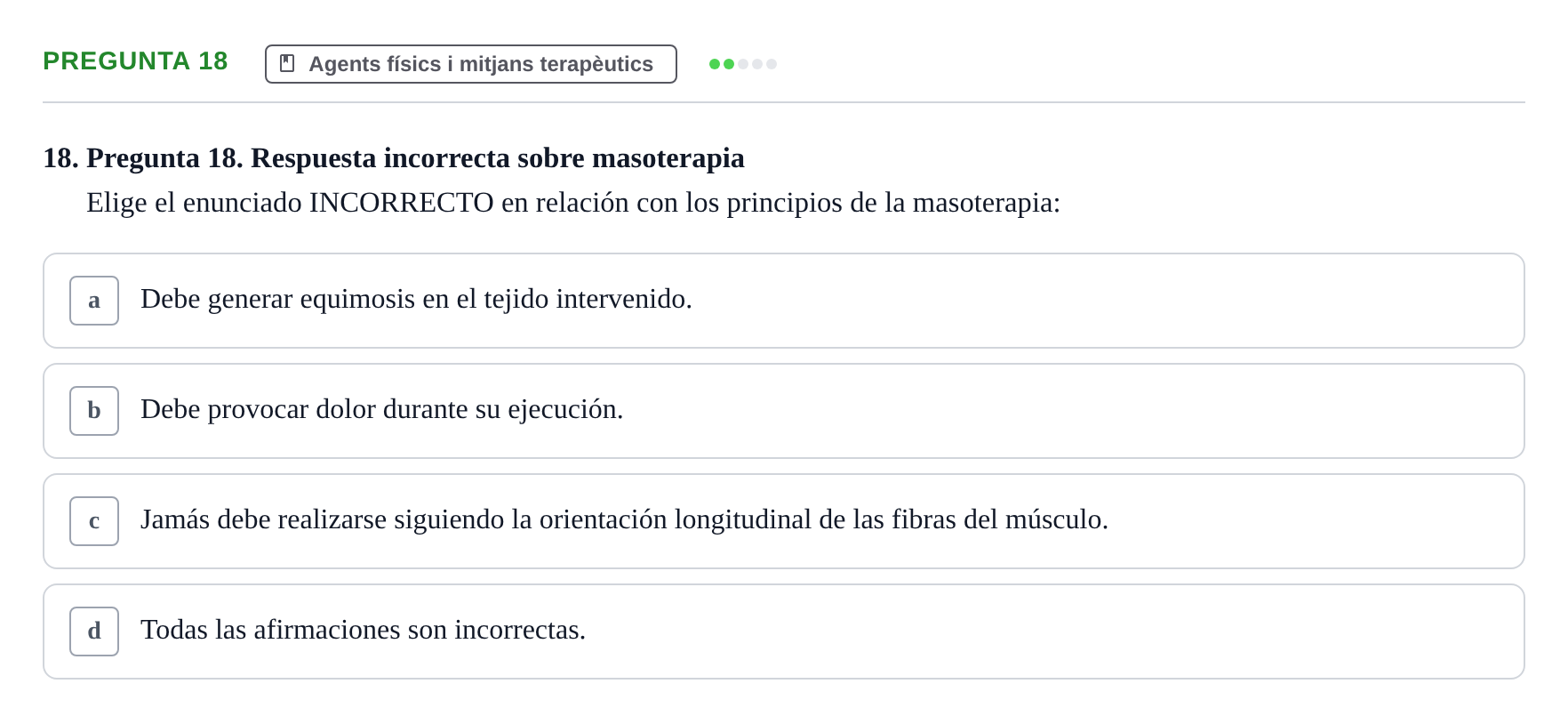 Enunciado: Pregunta 18 · Fonaments de Fisioteràpia UAB Examen Fundamentos de Fisioterapia