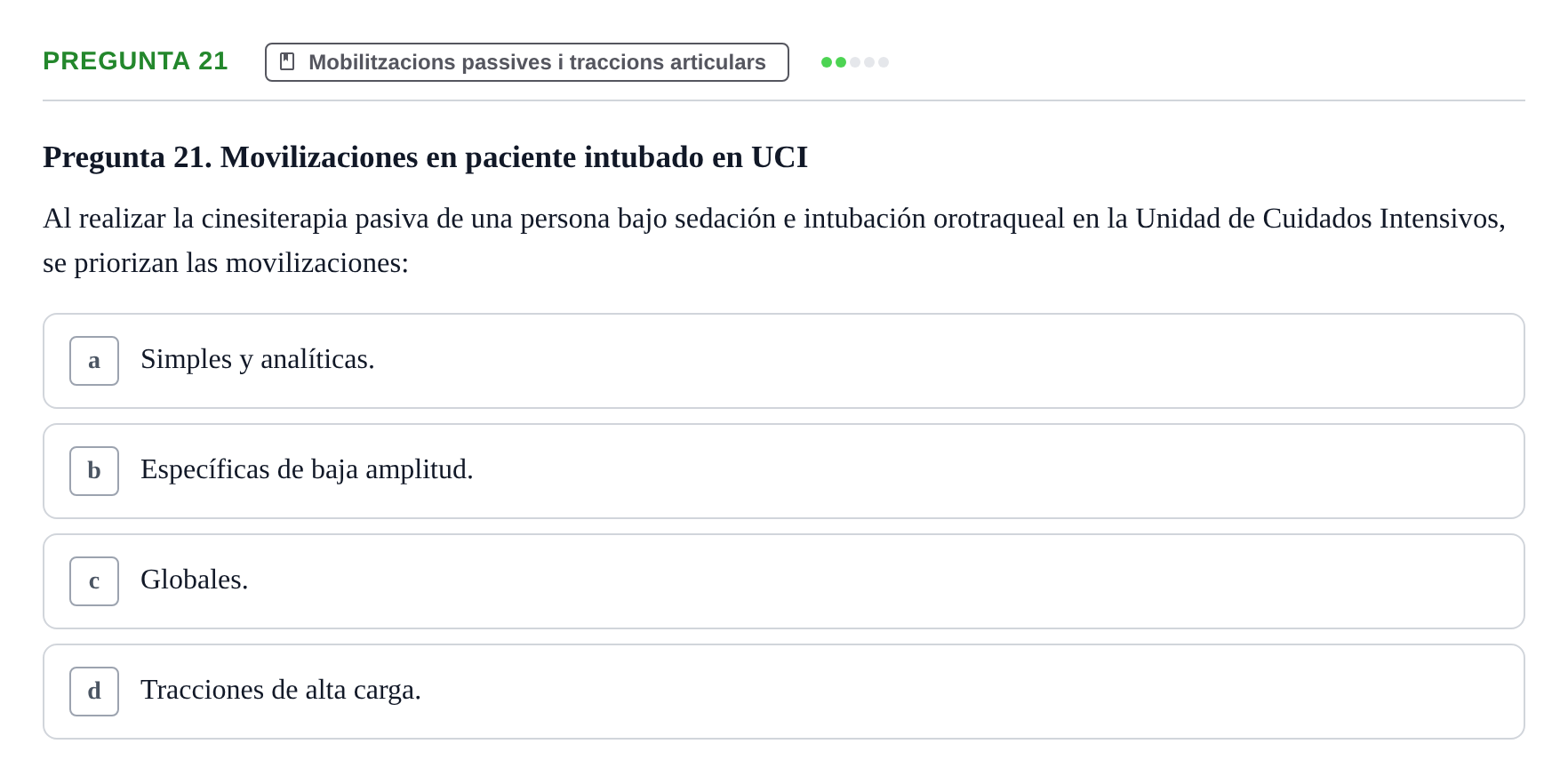 Enunciado: Pregunta 21 · Fonaments de Fisioteràpia UAB Examen Fundamentos de Fisioterapia
