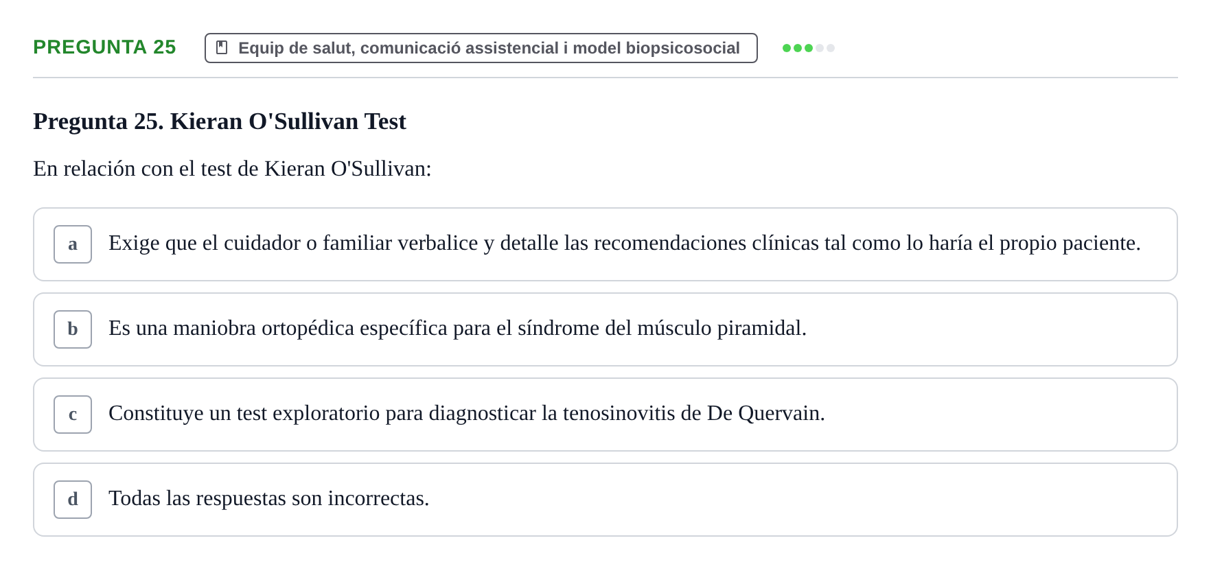 Enunciado: Pregunta 25 · Fonaments de Fisioteràpia UAB Examen Fundamentos de Fisioterapia