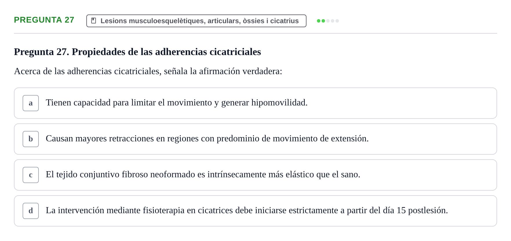 Enunciado: Pregunta 27 · Fonaments de Fisioteràpia UAB Examen Fundamentos de Fisioterapia