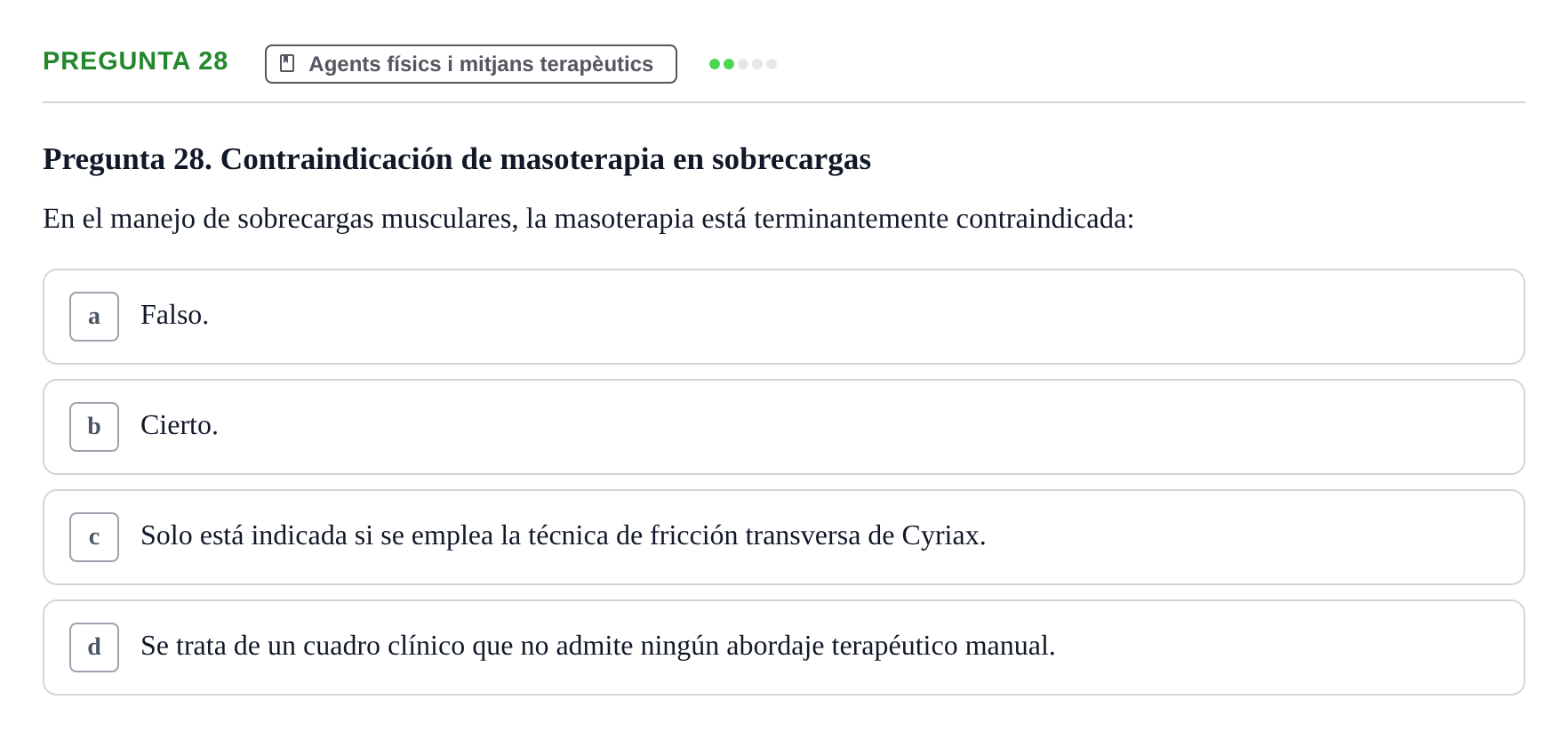 Enunciado: Pregunta 28 · Fonaments de Fisioteràpia UAB Examen Fundamentos de Fisioterapia