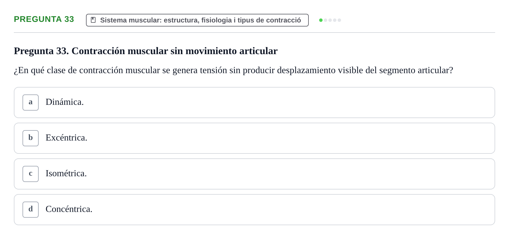 Enunciado: Pregunta 33 · Fonaments de Fisioteràpia UAB Examen Fundamentos de Fisioterapia