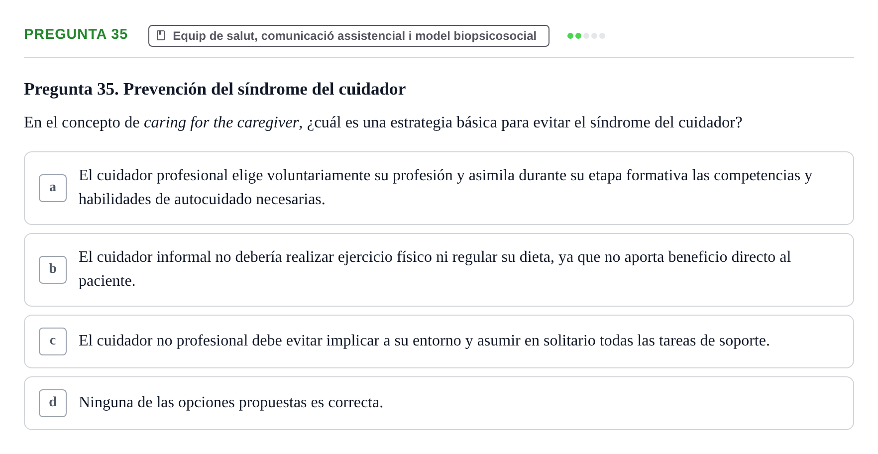 Enunciado: Pregunta 35 · Fonaments de Fisioteràpia UAB Examen Fundamentos de Fisioterapia