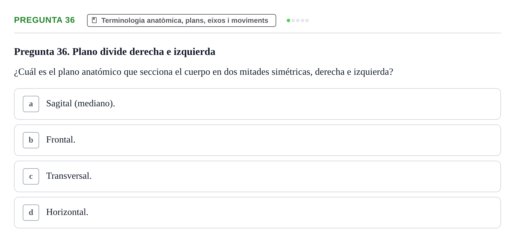 Enunciado: Pregunta 36 · Fonaments de Fisioteràpia UAB Examen Fundamentos de Fisioterapia