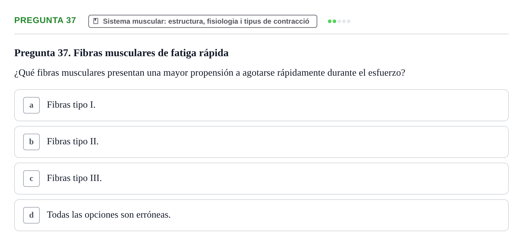 Enunciado: Pregunta 37 · Fonaments de Fisioteràpia UAB Examen Fundamentos de Fisioterapia