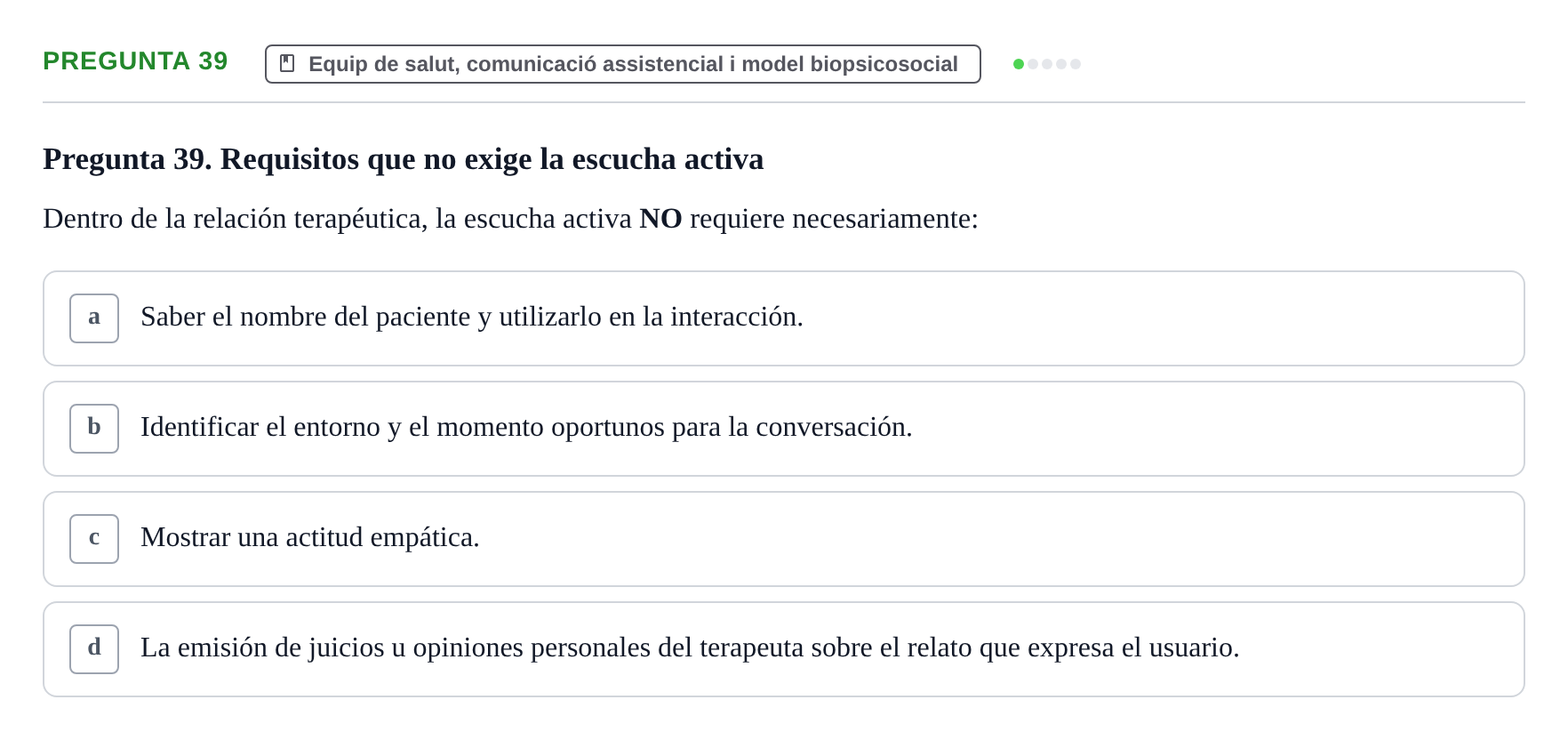 Enunciado: Pregunta 39 · Fonaments de Fisioteràpia UAB Examen Fundamentos de Fisioterapia