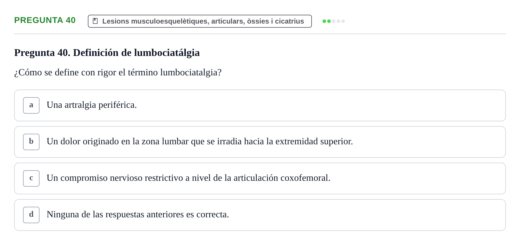 Enunciado: Pregunta 40 · Fonaments de Fisioteràpia UAB Examen Fundamentos de Fisioterapia