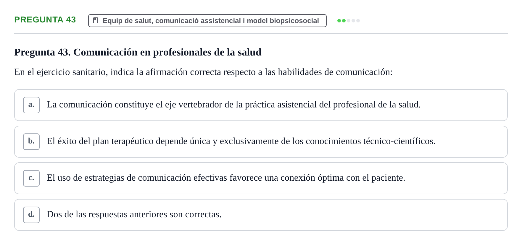 Enunciado: Pregunta 43 · Fonaments de Fisioteràpia UAB Examen Fundamentos de Fisioterapia