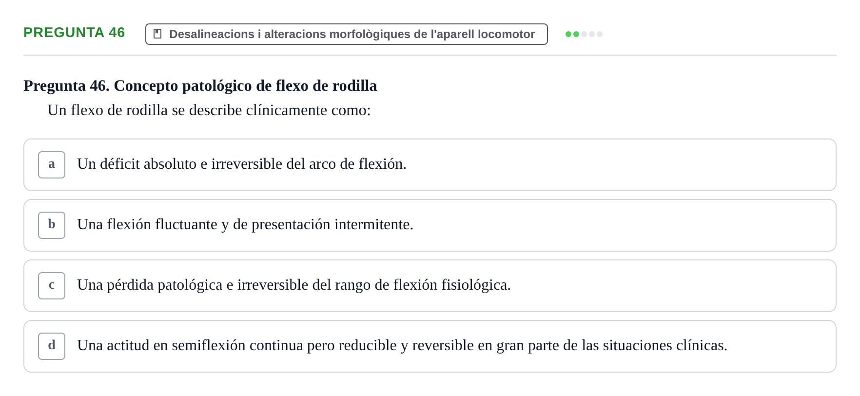 Enunciado: Pregunta 46 · Fonaments de Fisioteràpia UAB Examen Fundamentos de Fisioterapia