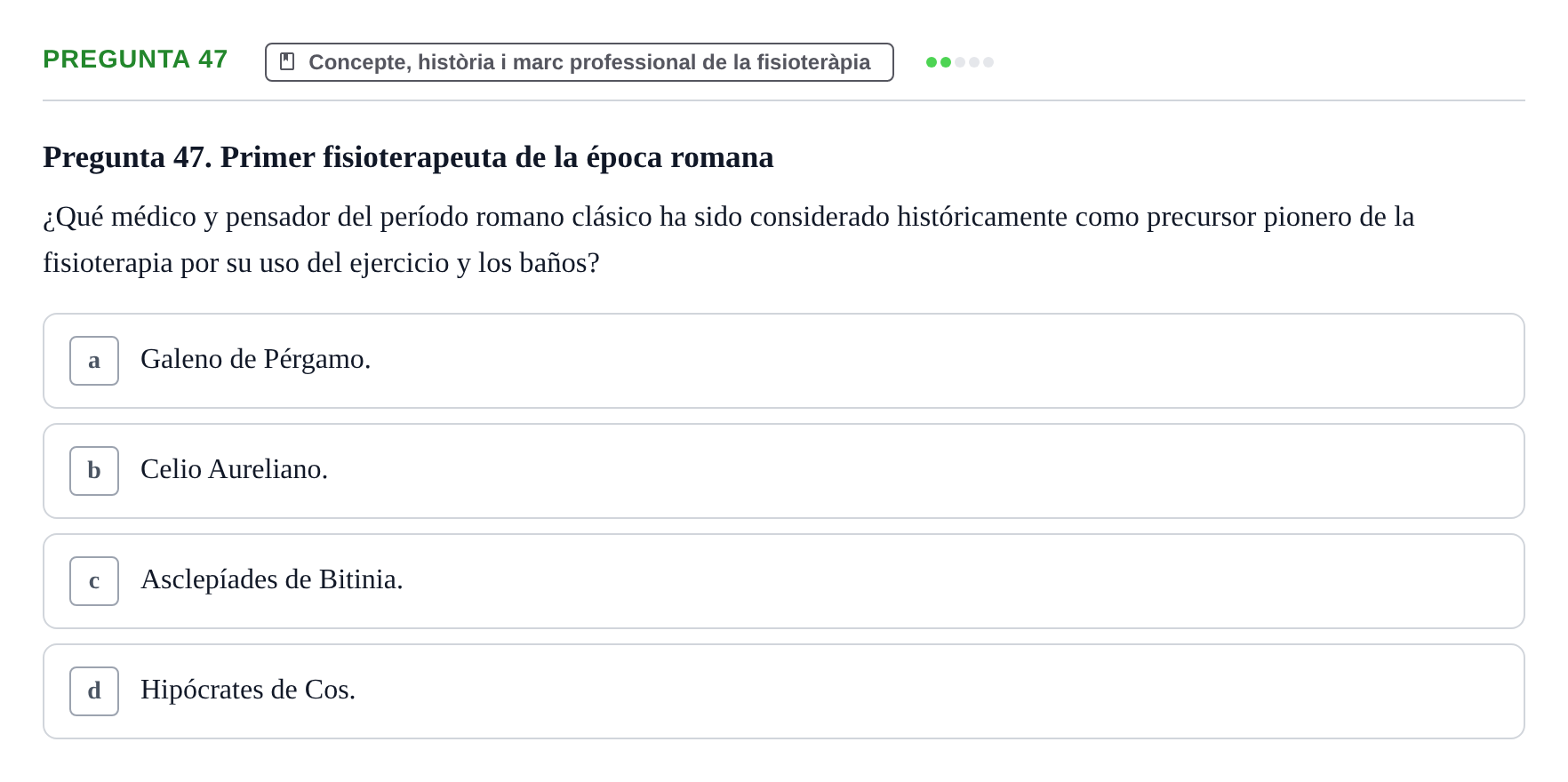 Enunciado: Pregunta 47 · Fonaments de Fisioteràpia UAB Examen Fundamentos de Fisioterapia