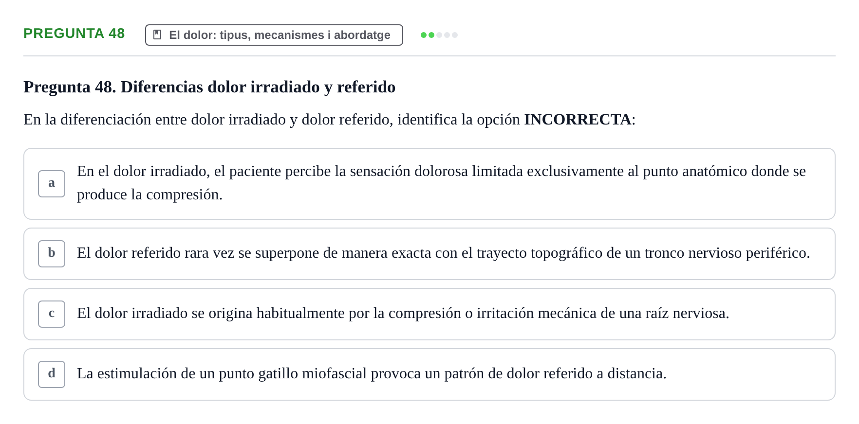 Enunciado: Pregunta 48 · Fonaments de Fisioteràpia UAB Examen Fundamentos de Fisioterapia