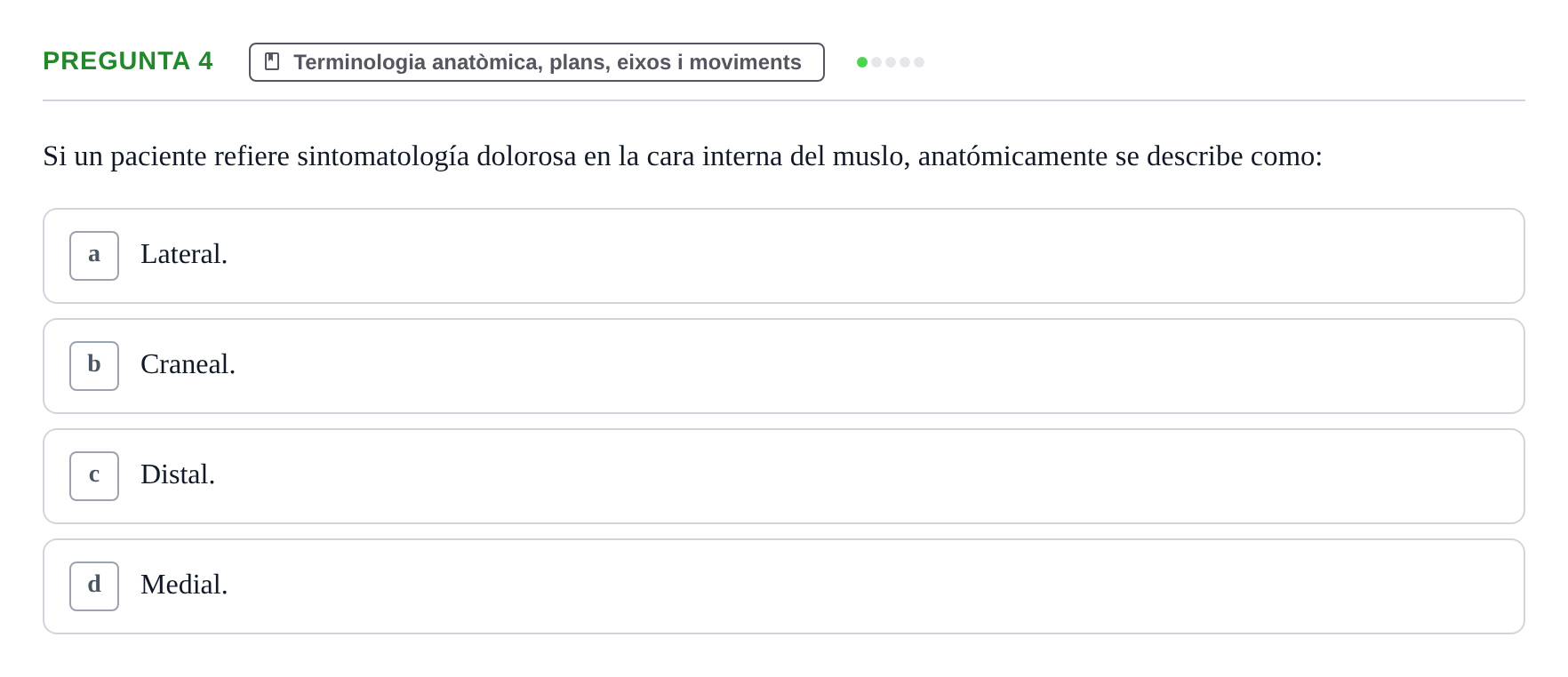 Enunciado: Pregunta 4 · Fonaments de Fisioteràpia UAB Examen Fundamentos de Fisioterapia