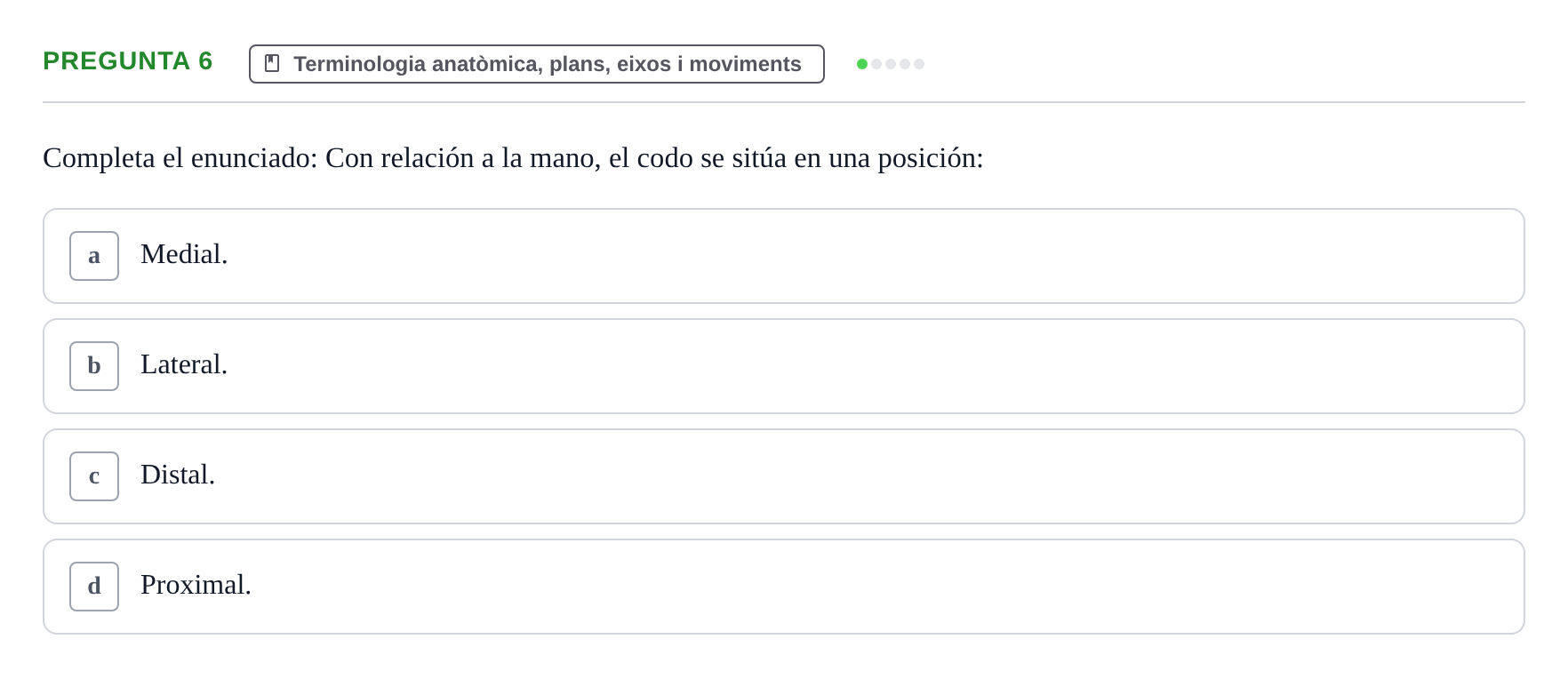 Enunciado: Pregunta 6 · Fonaments de Fisioteràpia UAB Examen Fundamentos de Fisioterapia