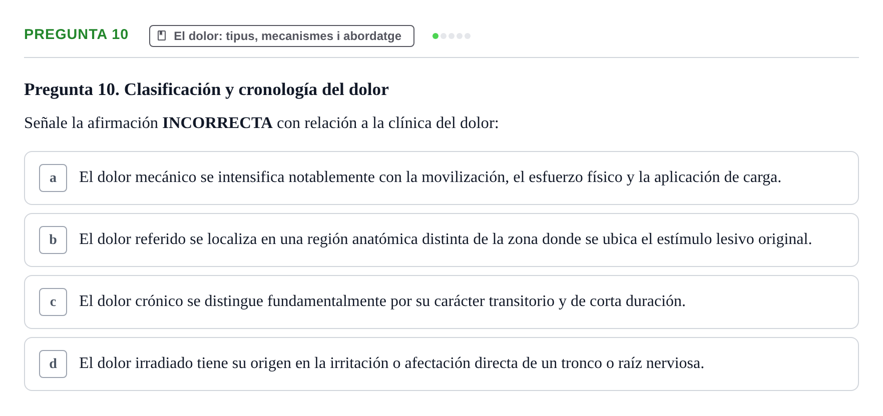 Enunciado: Pregunta 10 · Fonaments de Fisioteràpia UAB Examen de Fundamentos de Fisioterapia