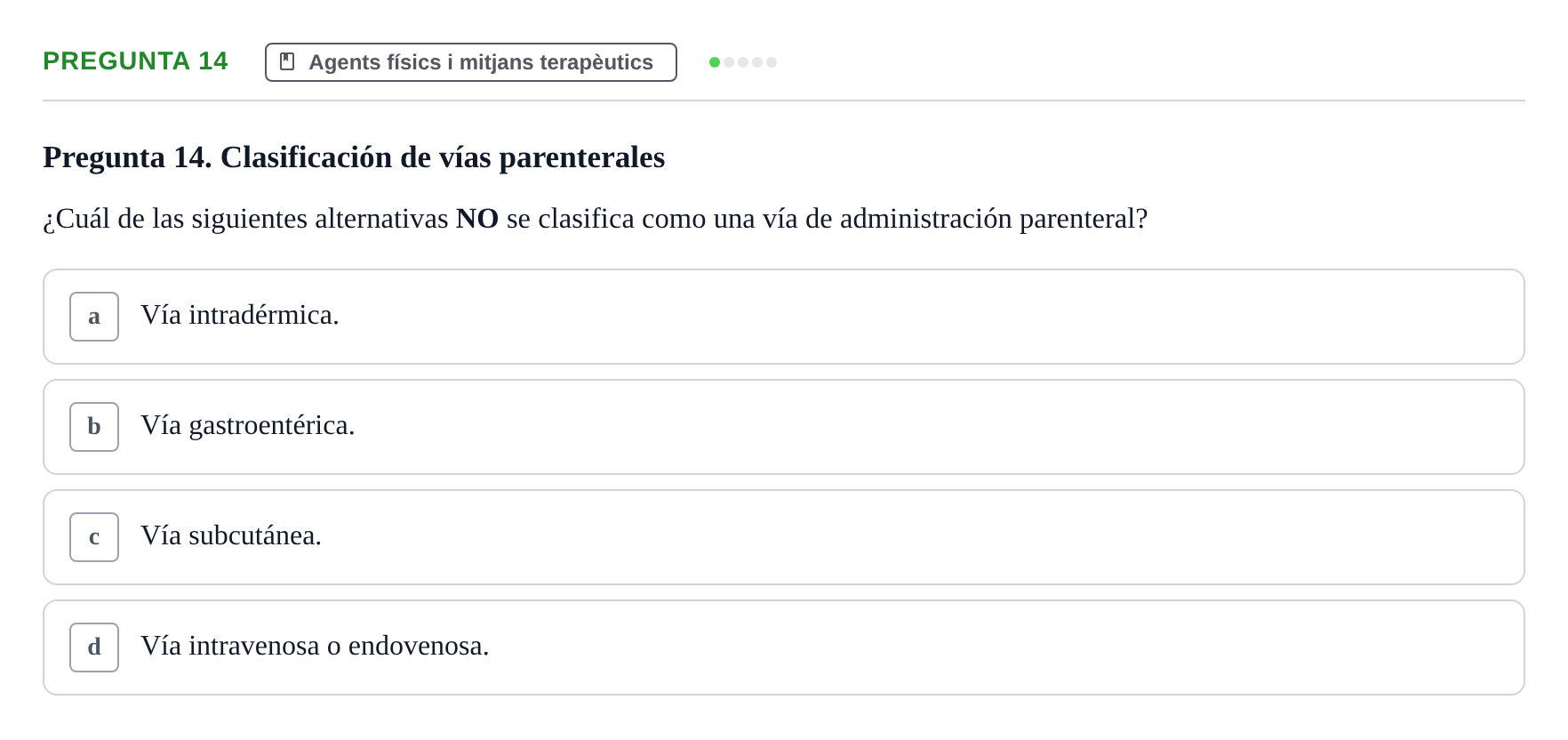 Enunciado: Pregunta 14 · Fonaments de Fisioteràpia UAB Examen de Fundamentos de Fisioterapia