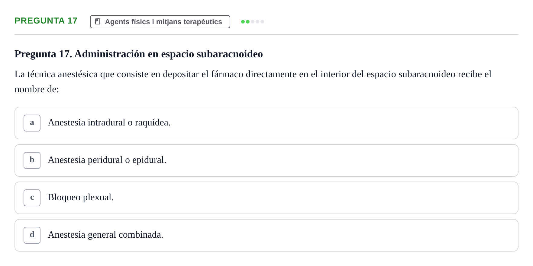 Enunciado: Pregunta 17 · Fonaments de Fisioteràpia UAB Examen de Fundamentos de Fisioterapia