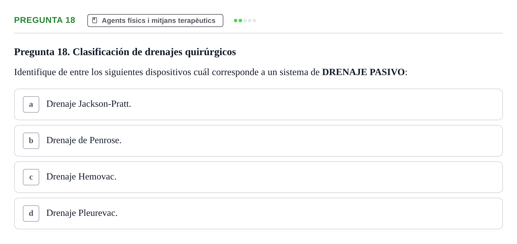 Enunciado: Pregunta 18 · Fonaments de Fisioteràpia UAB Examen de Fundamentos de Fisioterapia