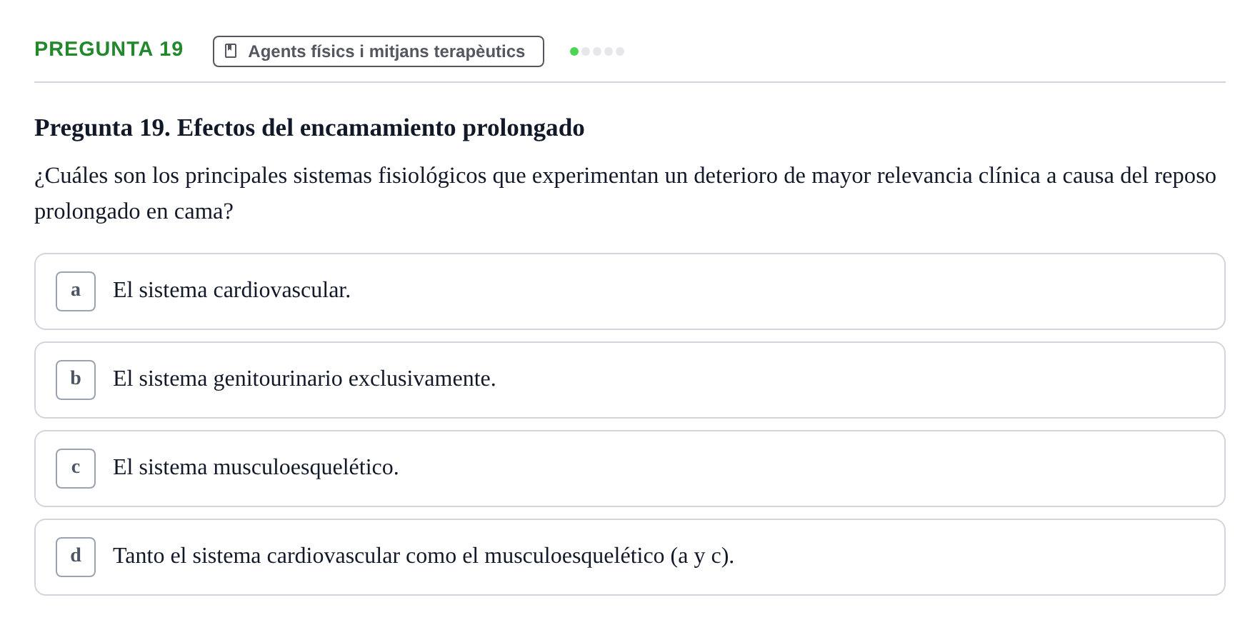 Enunciado: Pregunta 19 · Fonaments de Fisioteràpia UAB Examen de Fundamentos de Fisioterapia