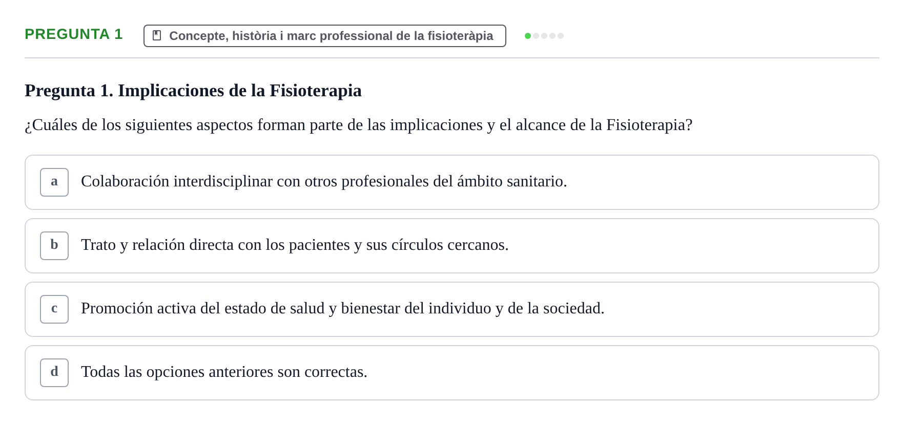 Enunciado: Pregunta 1 · Fonaments de Fisioteràpia UAB Examen de Fundamentos de Fisioterapia