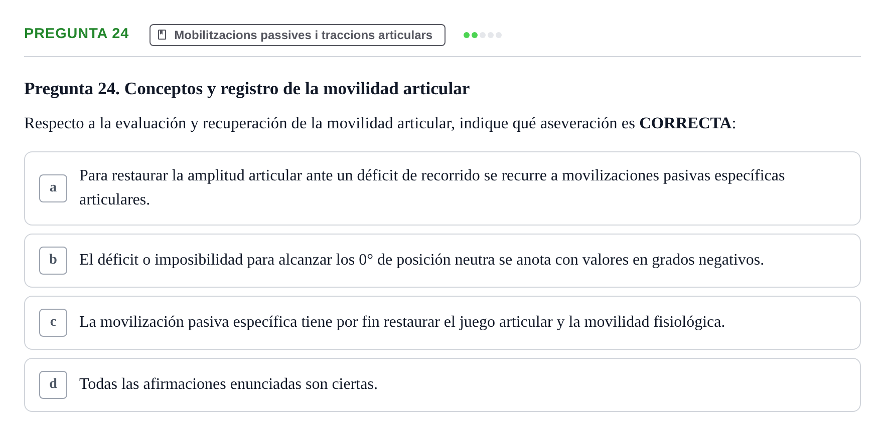 Enunciado: Pregunta 24 · Fonaments de Fisioteràpia UAB Examen de Fundamentos de Fisioterapia
