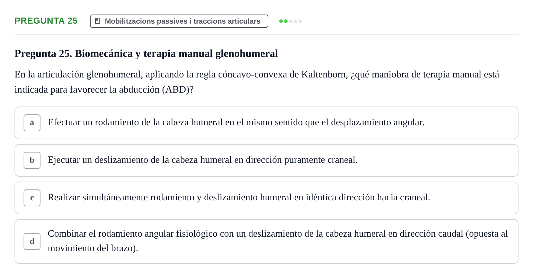 Enunciado: Pregunta 25 · Fonaments de Fisioteràpia UAB Examen de Fundamentos de Fisioterapia