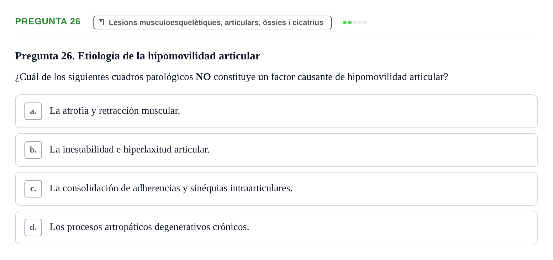 Enunciado: Pregunta 26 · Fonaments de Fisioteràpia UAB Examen de Fundamentos de Fisioterapia