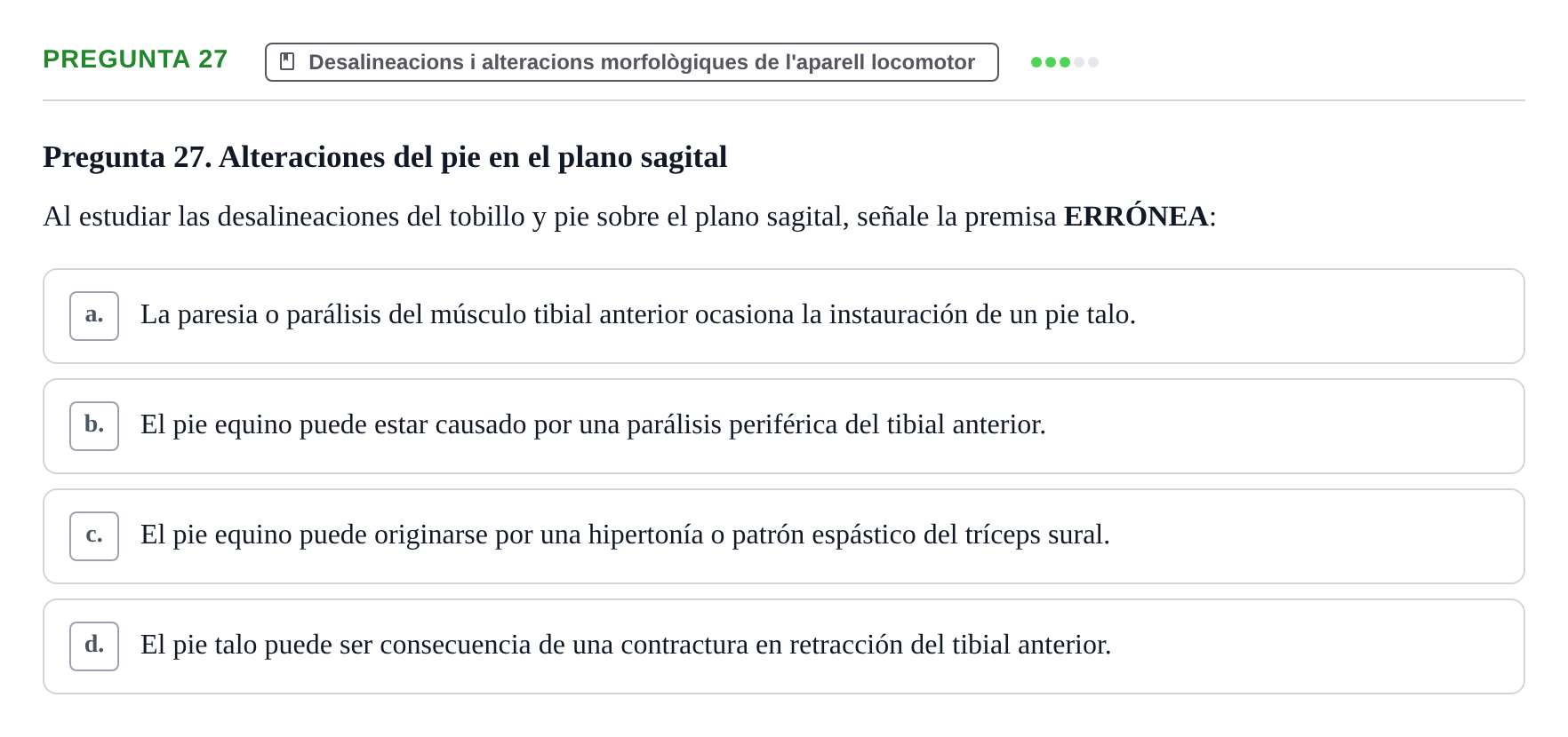 Enunciado: Pregunta 27 · Fonaments de Fisioteràpia UAB Examen de Fundamentos de Fisioterapia