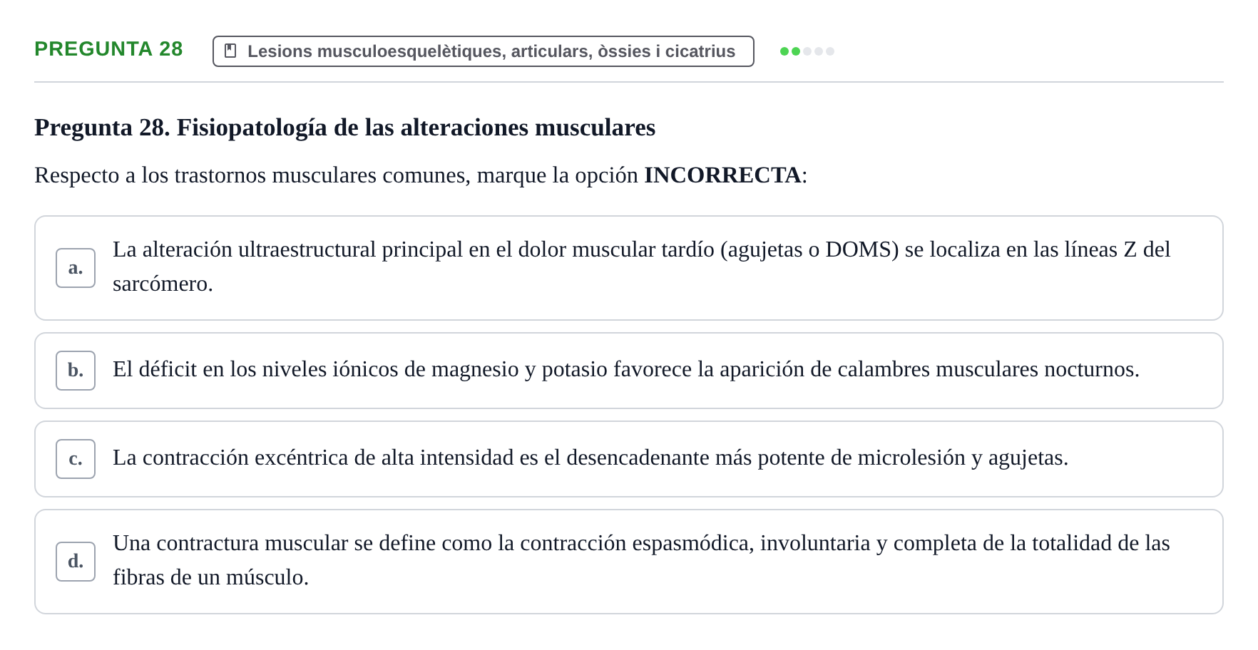 Enunciado: Pregunta 28 · Fonaments de Fisioteràpia UAB Examen de Fundamentos de Fisioterapia