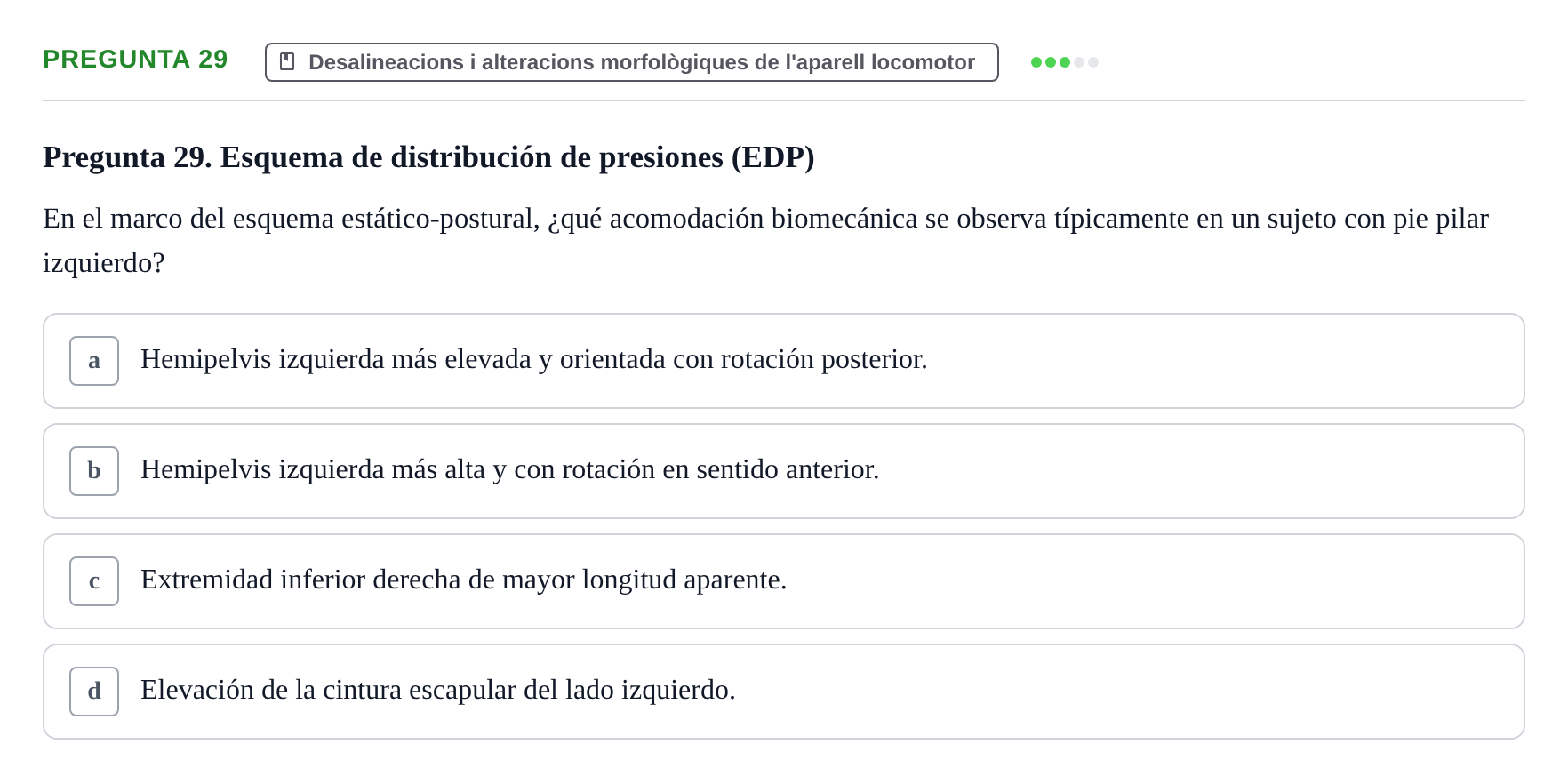 Enunciado: Pregunta 29 · Fonaments de Fisioteràpia UAB Examen de Fundamentos de Fisioterapia