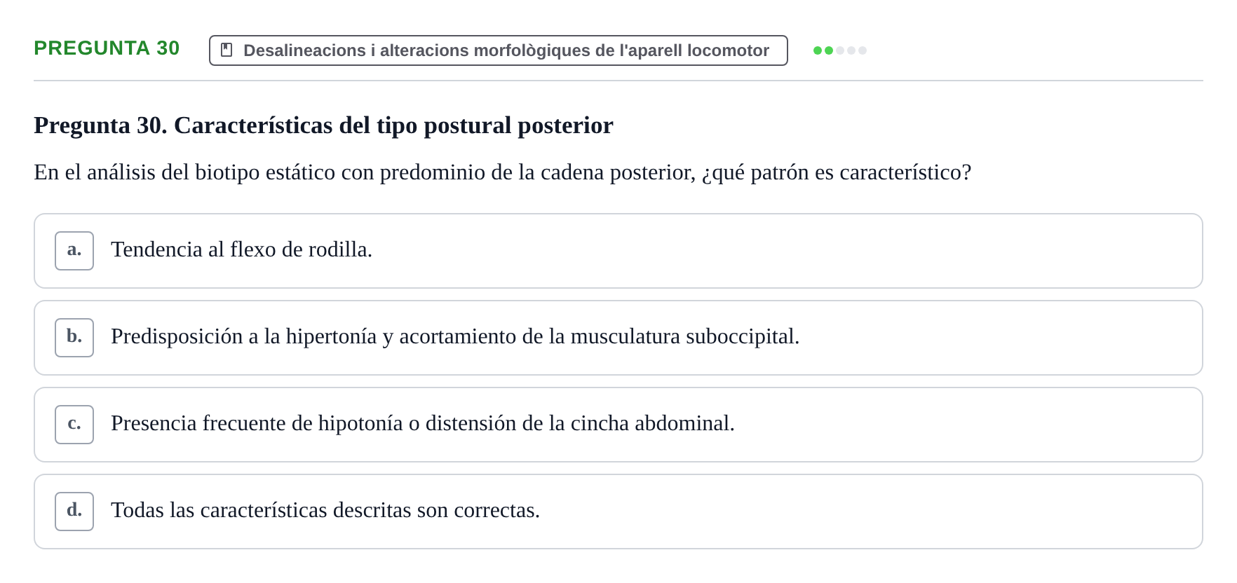 Enunciado: Pregunta 30 · Fonaments de Fisioteràpia UAB Examen de Fundamentos de Fisioterapia