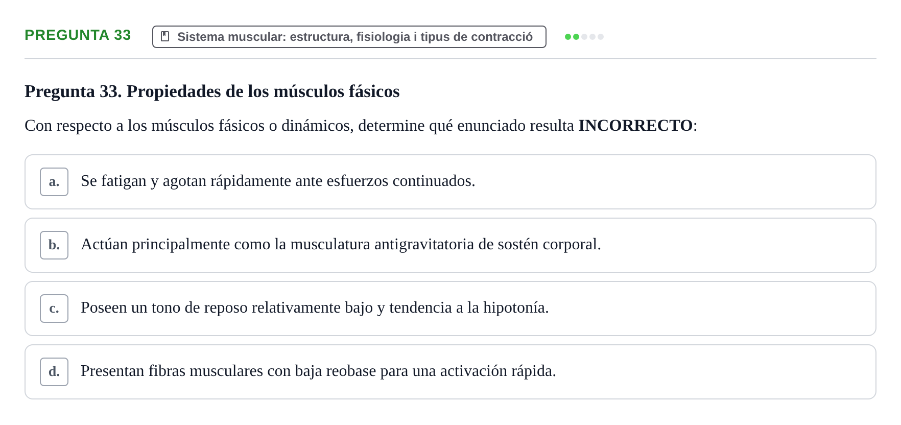Enunciado: Pregunta 33 · Fonaments de Fisioteràpia UAB Examen de Fundamentos de Fisioterapia