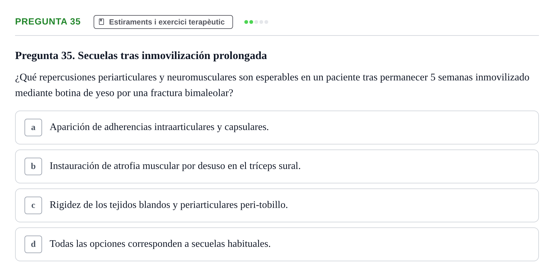 Enunciado: Pregunta 35 · Fonaments de Fisioteràpia UAB Examen de Fundamentos de Fisioterapia