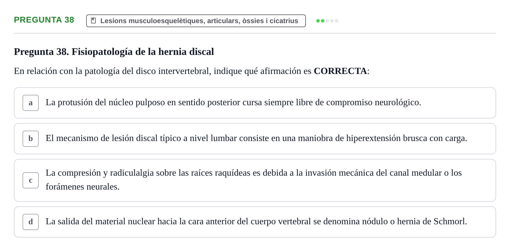 Enunciado: Pregunta 38 · Fonaments de Fisioteràpia UAB Examen de Fundamentos de Fisioterapia