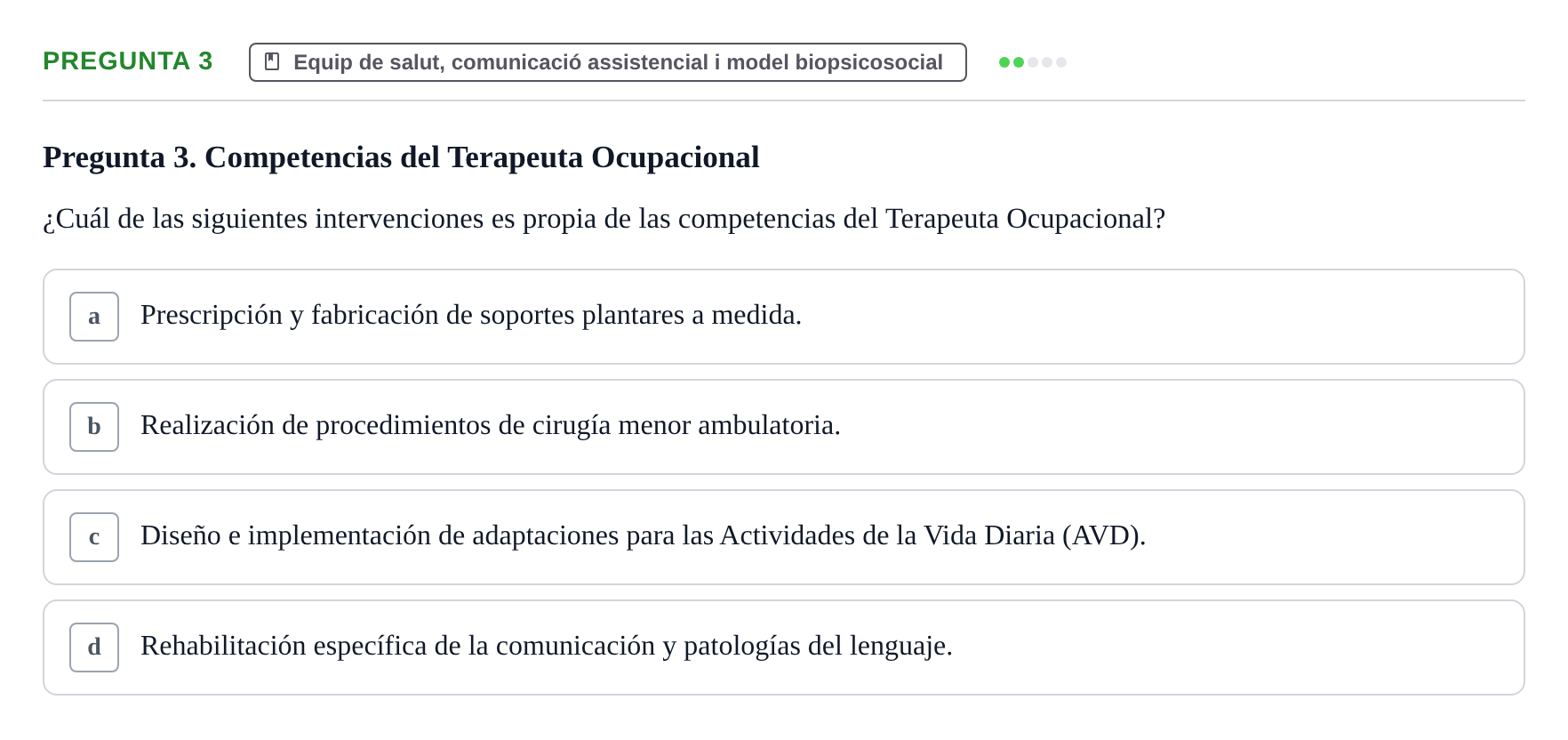 Enunciado: Pregunta 3 · Fonaments de Fisioteràpia UAB Examen de Fundamentos de Fisioterapia
