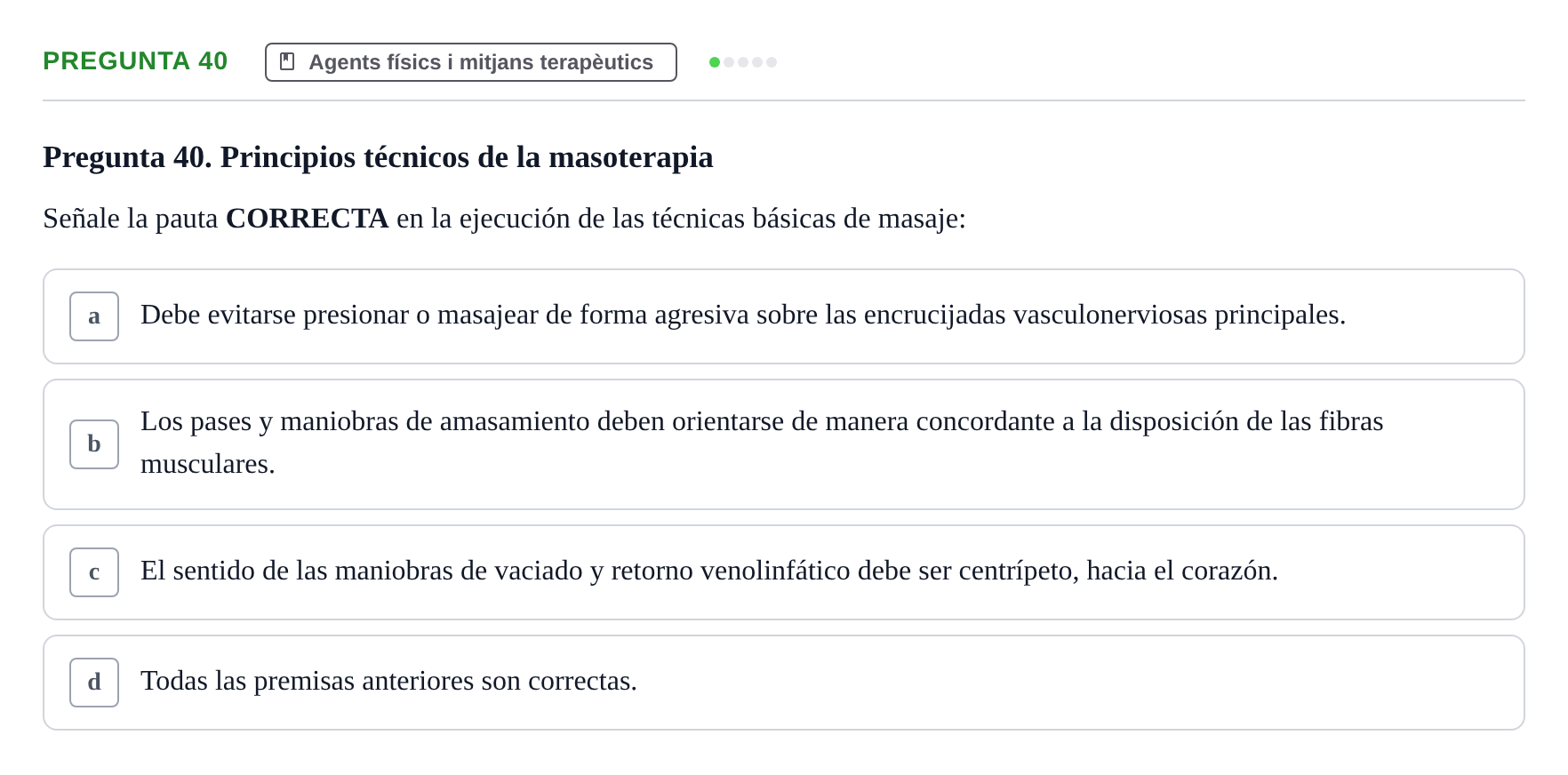 Enunciado: Pregunta 40 · Fonaments de Fisioteràpia UAB Examen de Fundamentos de Fisioterapia