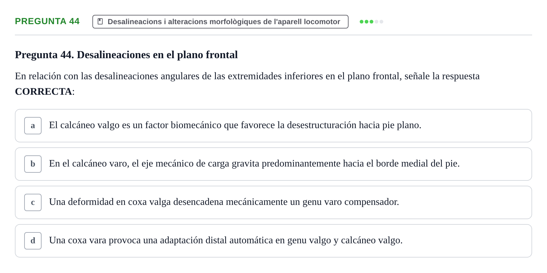 Enunciado: Pregunta 44 · Fonaments de Fisioteràpia UAB Examen de Fundamentos de Fisioterapia