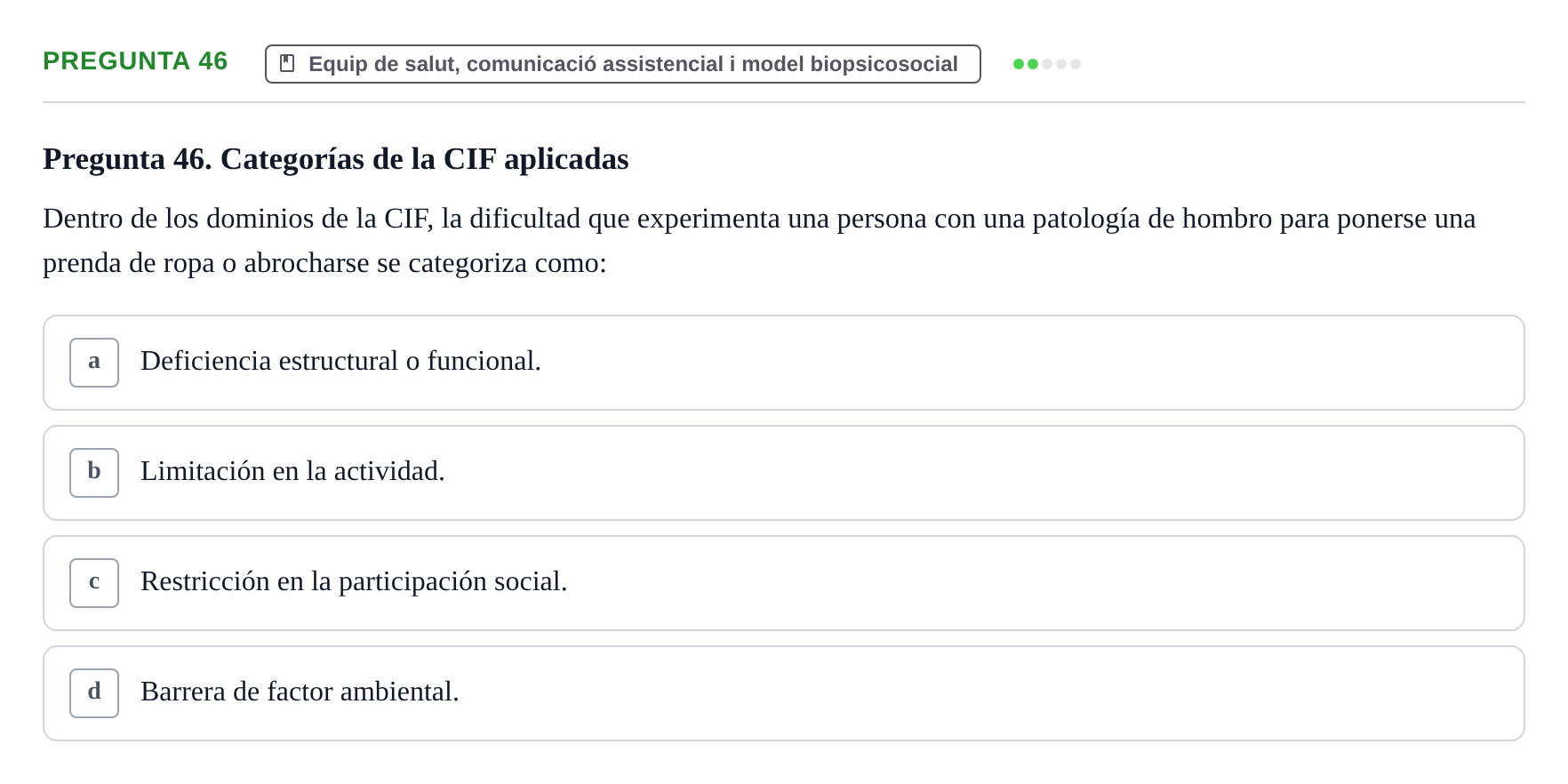 Enunciado: Pregunta 46 · Fonaments de Fisioteràpia UAB Examen de Fundamentos de Fisioterapia