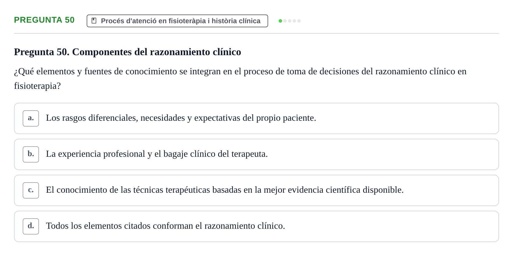 Enunciado: Pregunta 50 · Fonaments de Fisioteràpia UAB Examen de Fundamentos de Fisioterapia